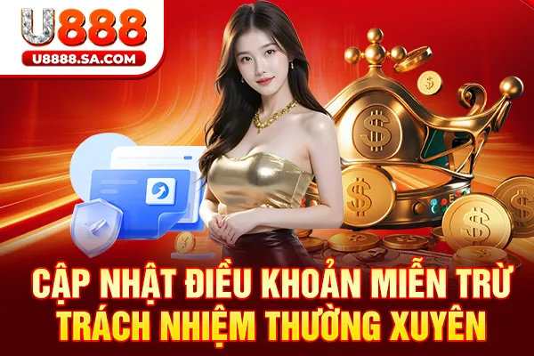 Cập nhật điều khoản miễn trừ trách nhiệm thường xuyên