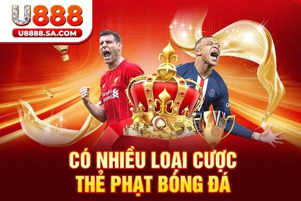 Có nhiều loại cược thẻ phạt bóng đá