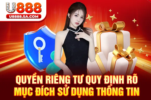 Quyền riêng tư quy định rõ mục đích sử dụng thông tin